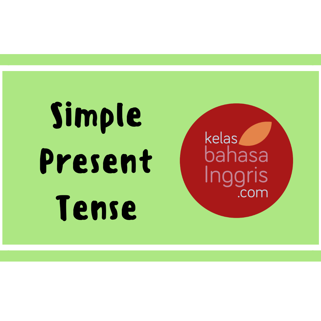 Translate indonesia inggris simple present tense