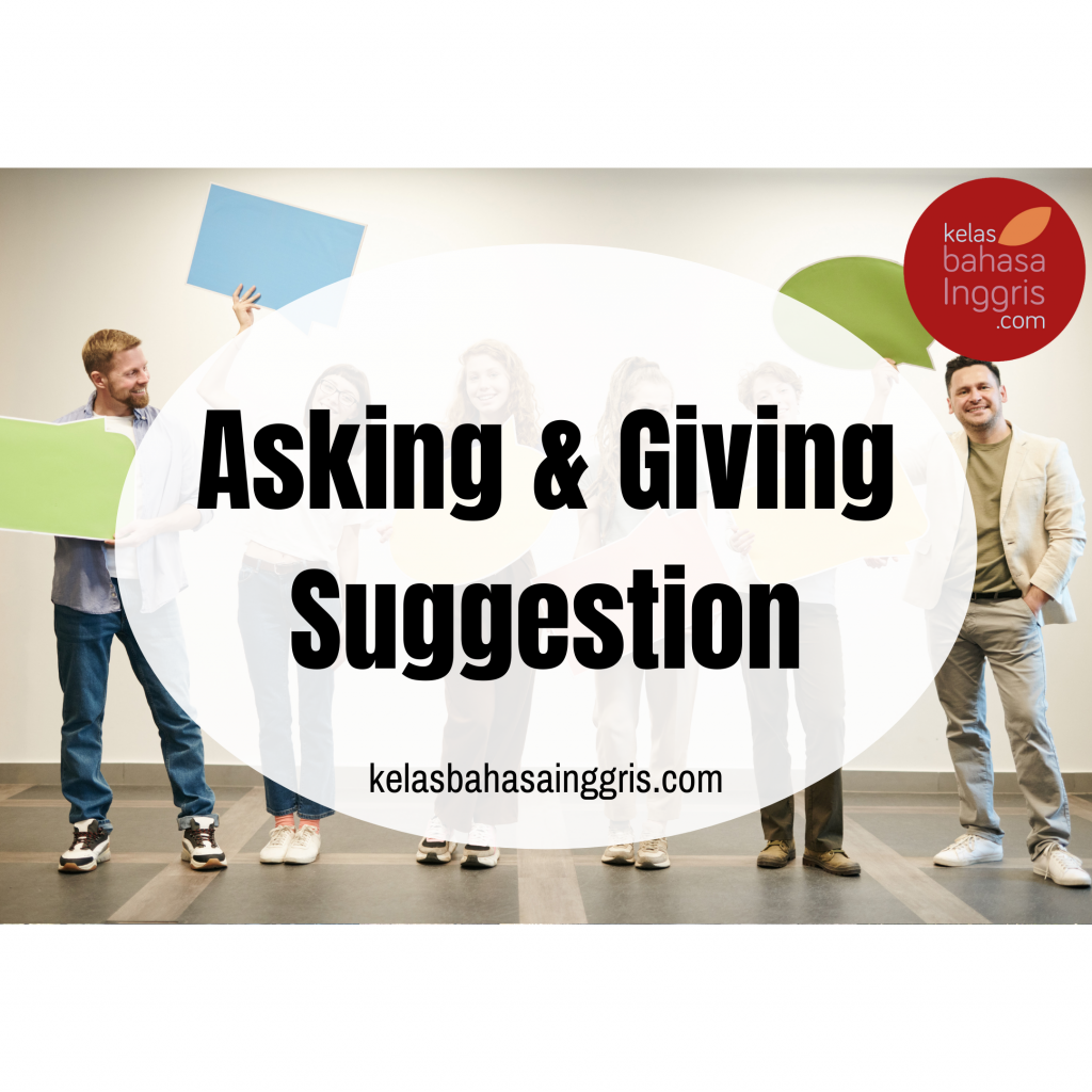 Asking And Giving Suggestion Advice Lengkap