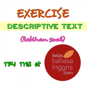 Latihan Soal Bahasa Inggris Descriptive Text